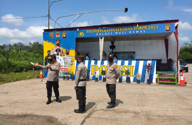 Kapolres Musi Rawas Kunjungi Pos Penyekatan dan Pos Pelayanan