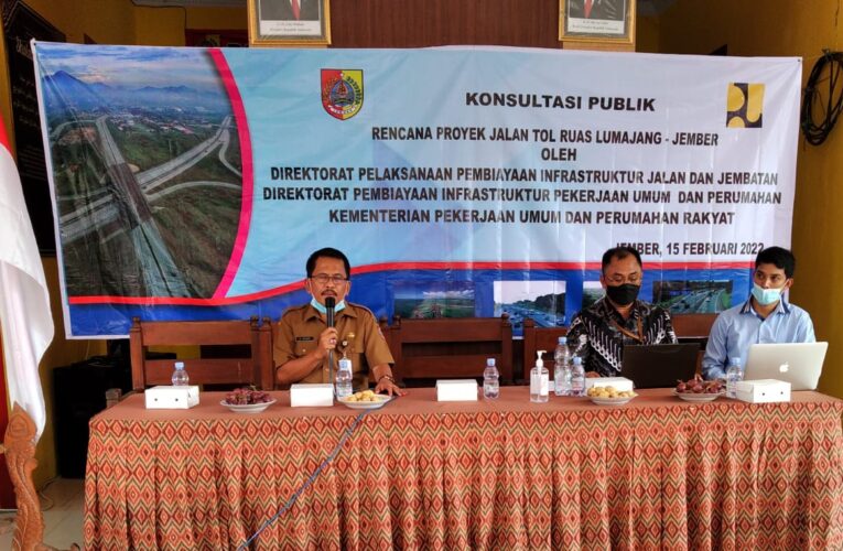 Konsultasi Publik Rencana Proyek Jalan Tol Ruas Lumajang – Jember 62,059 Kilometer.