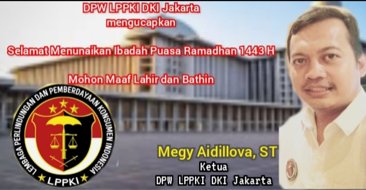 Ucapkan Selamat Tunaikan Ibadah Puasa Ramadhan, DPW LPPKI DKI Jakarta Harapkan Kebutuhan Pokok Dipasaran Stabil