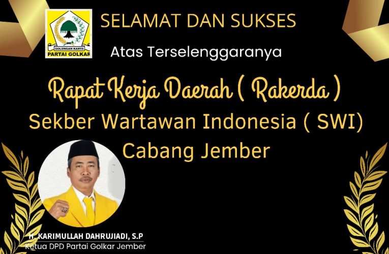 Selamat Dan Sukses Atas Terselenggaranya Rapat Kerja Daerah (Rakerda) Sekber Wartawan Indonesia (SWI) Cabang Jember