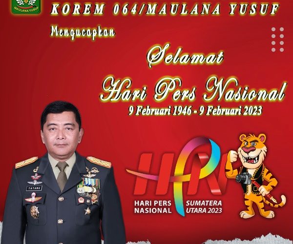 Danrem 064/Maulana Yusuf Ucapkan Selamat Hari Pers Nasional